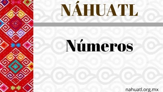 numeros-nahuatl-traduccion