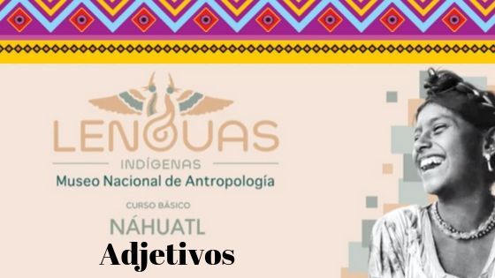 curso-nahuatl-adjtivos-inha
