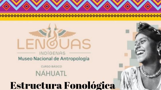 curso-nahuatl-estructura-fonologica-nahuatl